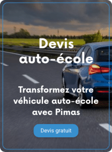 Devis aménagement pour véhicule auto-école avec Pimas